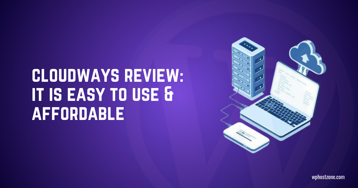 Cloudways Review 2024: Managed Hosting for WordPress Users.